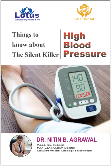 Download the Book Things to know about the serial killer high blood pressure by doctor Nitin B Agrawal best Cardiologist & Diabetologist at Lotus Health Care & Advanced Diabetes Center in Vashi, Navi Mumbai
